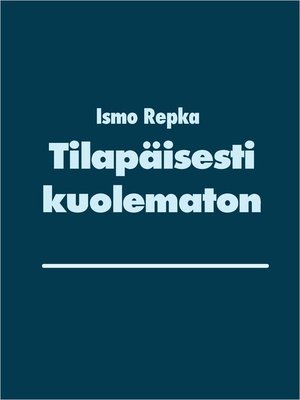 cover image of Tilapäisesti kuolematon
